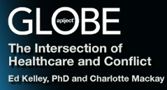 The Globe: The Intersection of Healthcare & Conflict